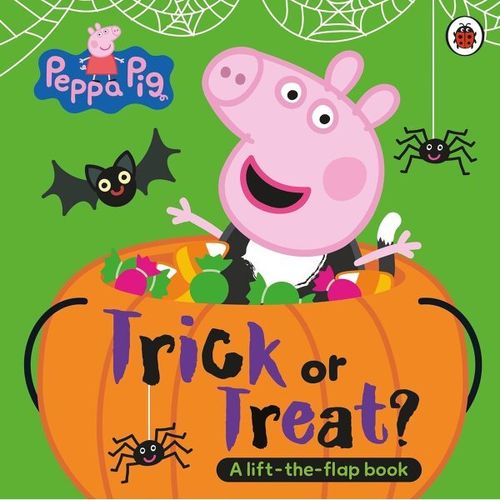 Peppa Pig : Trick or Treat : A Halloween Lift-the-Flap