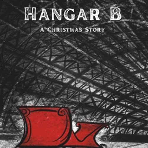 (영문도서) Hangar B: A Christmas Story, Paperback