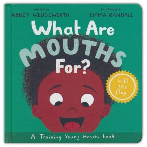 WHAT ARE MOUTHS FOR (HARDCOVER)