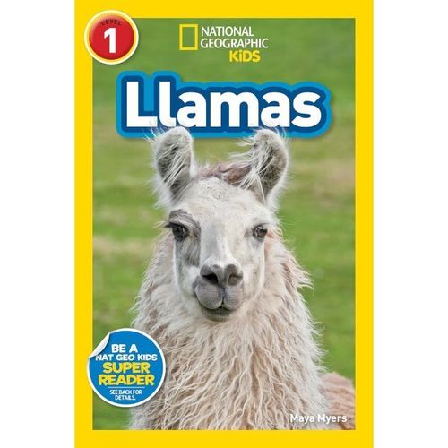 National Geographic Kids Readers Level 1 : Llamas