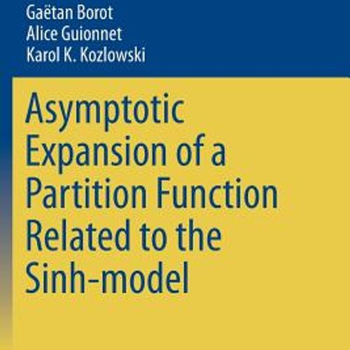 Asymptotic Expansion of a Partition Function Related to the Sinh-Model, Paperback